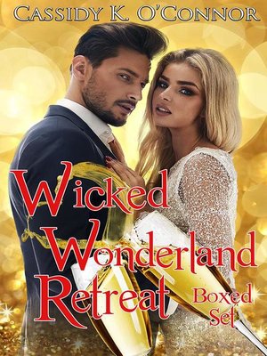 cover image of Wicked Wonderland Retreat Box Set